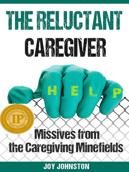 Title details for The Reluctant Caregiver by Joy Johnston - Available